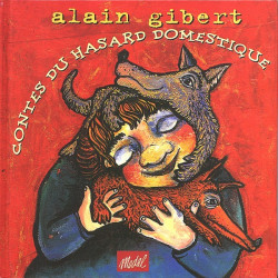 Alain Gibert - Contes du hasard domestique (Digital)