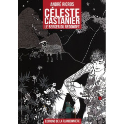 André Ricros - Celeste Castanier, berger du Redondet