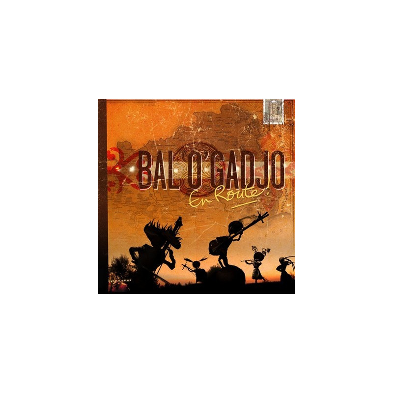 En route - Bal O'Gadjo - CD - Bal Folk - Bal Trad. - Phonolithe