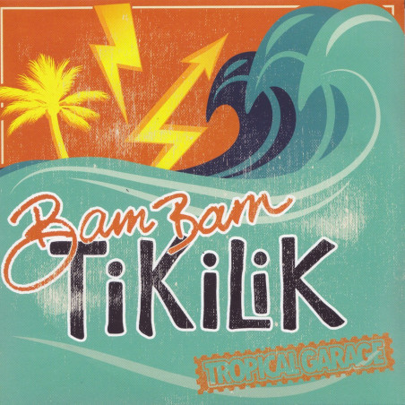 Bambam Tikilik - Tropical garage