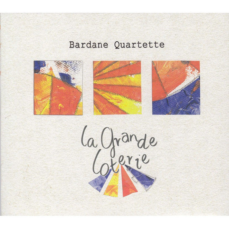 Bardane Quartette - La grande loterie