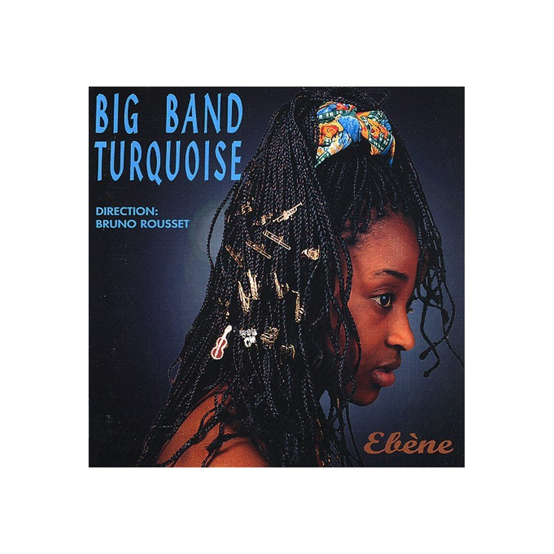 Big Band Turquoise - Ébène