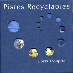 Boris Trouplin - Piste recyclable