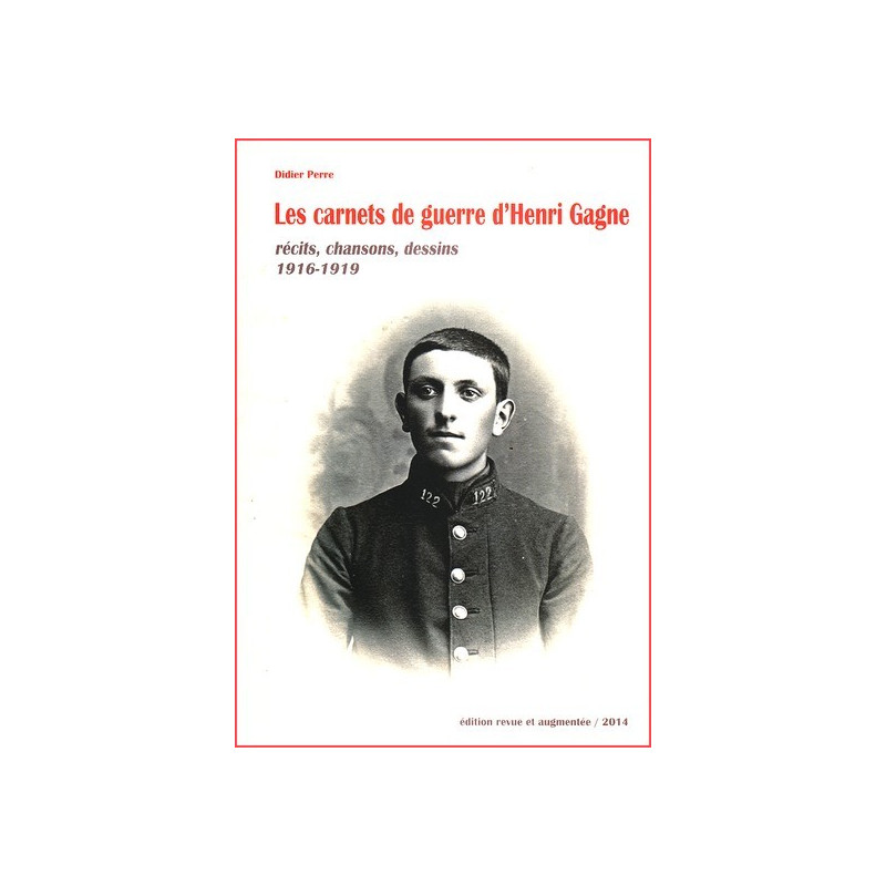 Didier Perre - Les Carnets de Guerre d'Henri Gagne