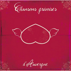 Chansons grivoises d'Auvergne