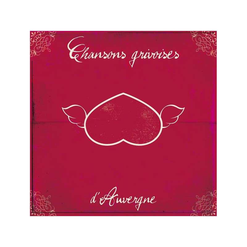 Chansons grivoises d'Auvergne