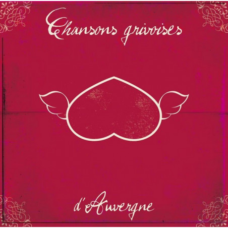 Chansons grivoises d'Auvergne