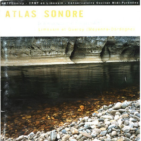 Atlas sonore d'Auvergne : D'Argentat à Souillac