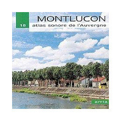 Divers - Atlas sonore d'Auvergne : Montluçon