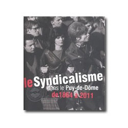 Divers - Le Syndicalisme dans le Puy-de-Dôme