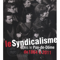 Divers - Le Syndicalisme dans le Puy-de-Dôme