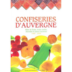 Carnets Patrimoniaux du Puy-de-Dôme n°6 : Confiseries d'Auvergne