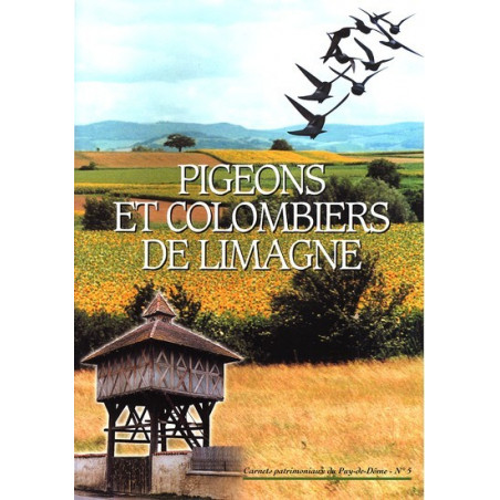 Carnets Patrimoniaux du Puy-de-Dôme n°5 : Pigeons et Colombiers de Limagne