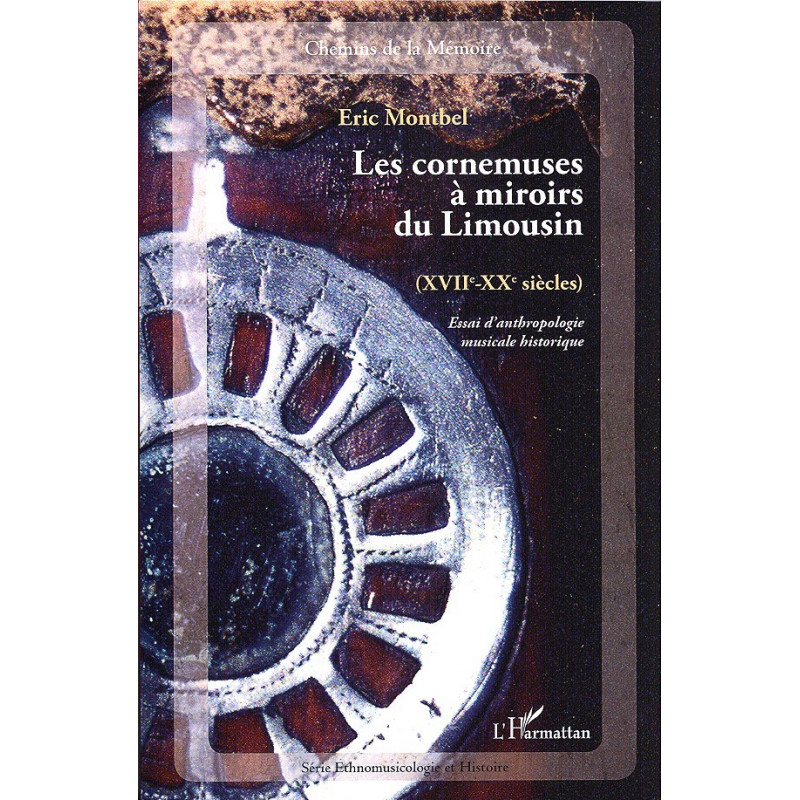 Éric Montbel - Les cornemuses à miroirs du Limousin