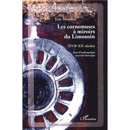 Éric Montbel - Les cornemuses à miroirs du Limousin