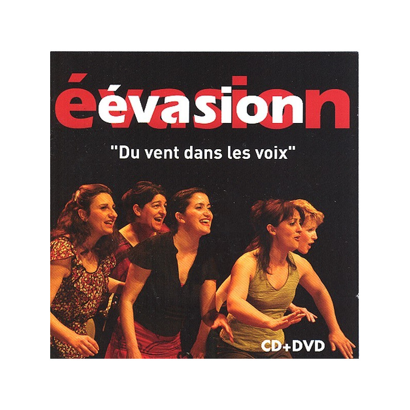 Évasion - Du vent dans les voix