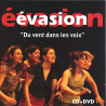 Évasion - Du vent dans les voix