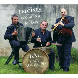 Felgine | Rossignol | Ricros - Bal en Haute-Auvergne