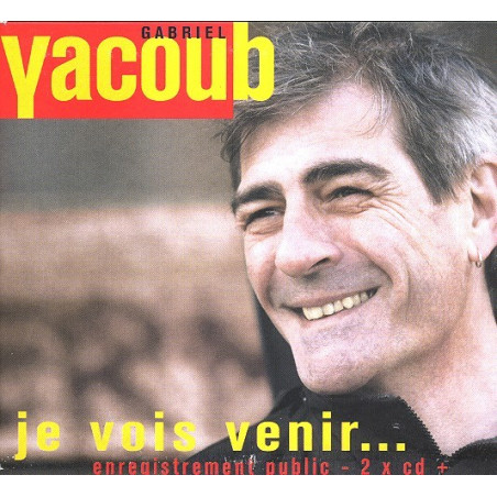 Gabriel Yacoub - Je vois venir