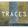 Gilles Raynal - Traces