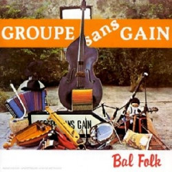 Groupe Sans Gain - Bal folk