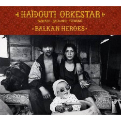 Haïdouti Orkestar - Balkan...
