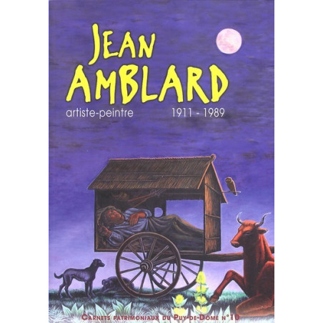 Jean Amblard - Artiste-peintre, 1911-1989