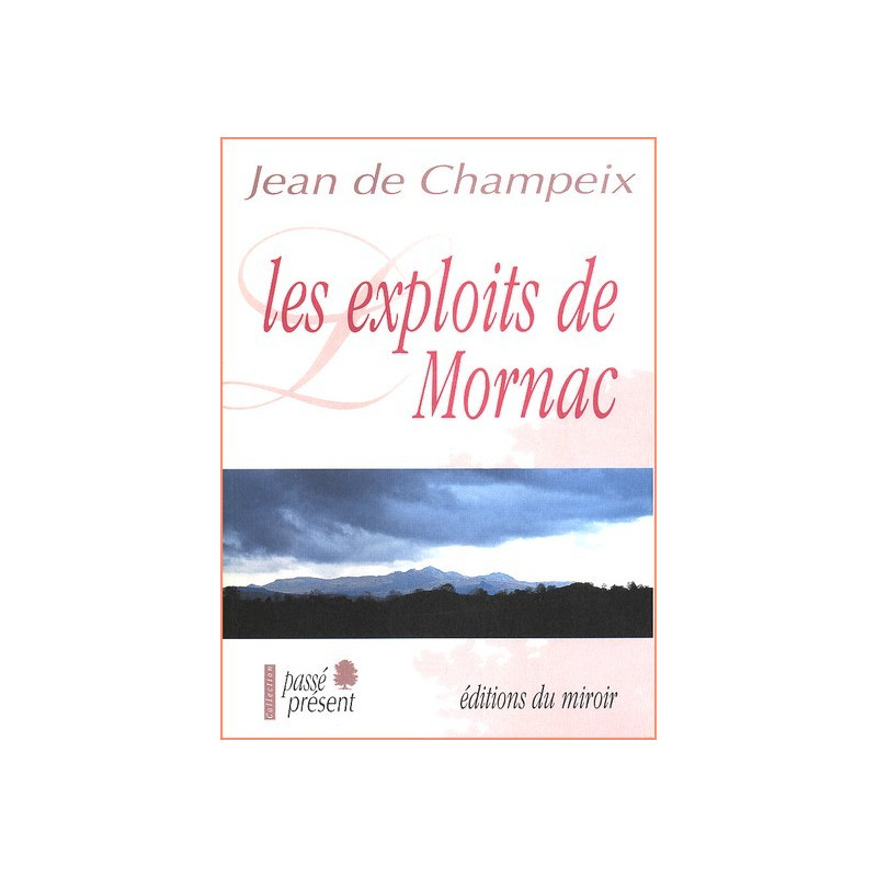 Jean De Champeix - Les exploits de Mornac