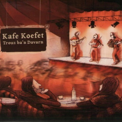 Kafe Koefet - Trouz ba'n...