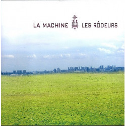 La Machine - Les rôdeurs