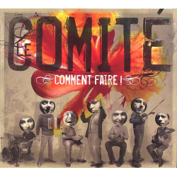 Le Comité - Comment faire