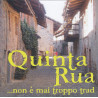 Quinta Rua - Non e mai troppo trad