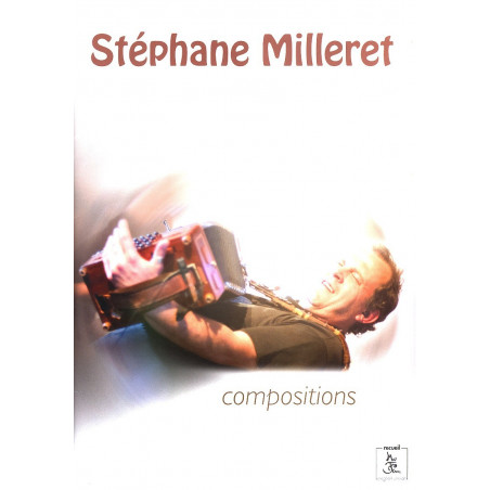 Stéphane Milleret - Compositions