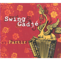 Swing Gadjé - Partir...