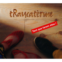 Traucaterme - Tant que...