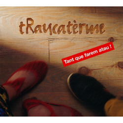 Traucaterme - Tant que farem atau