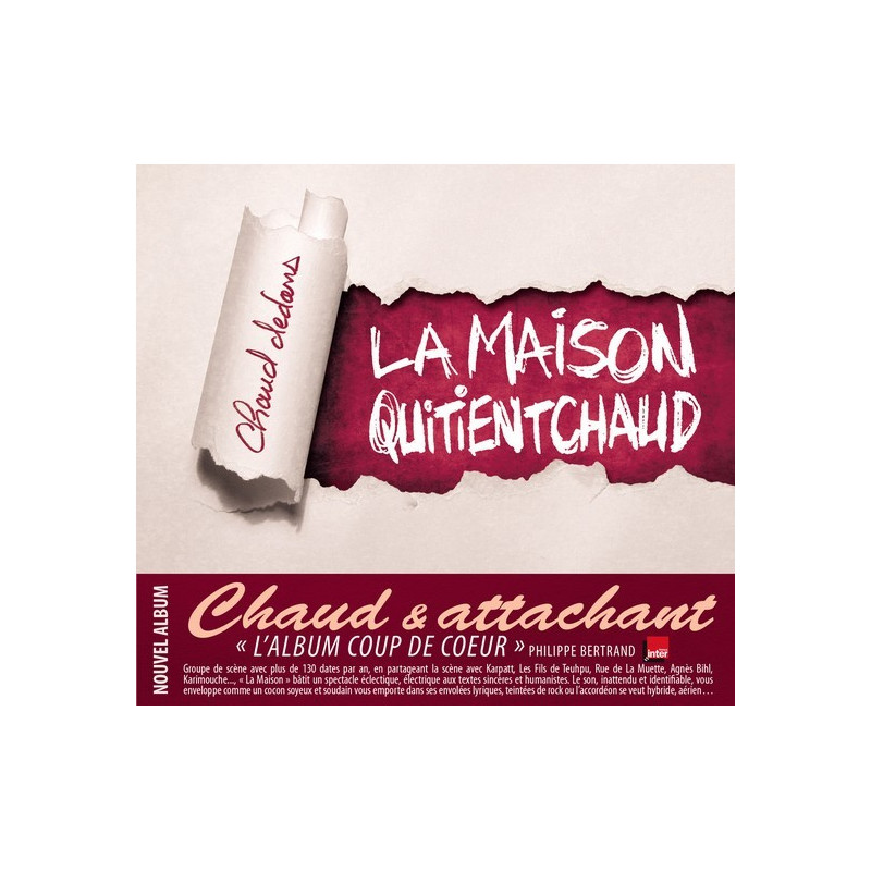 Maison Quitientchaud - Chaud dedans