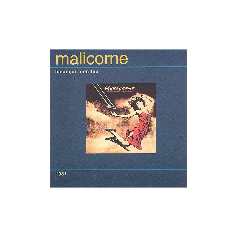 Malicorne - Balançoire en feu