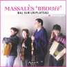 Massales'Brouf - Bal sur un plateau