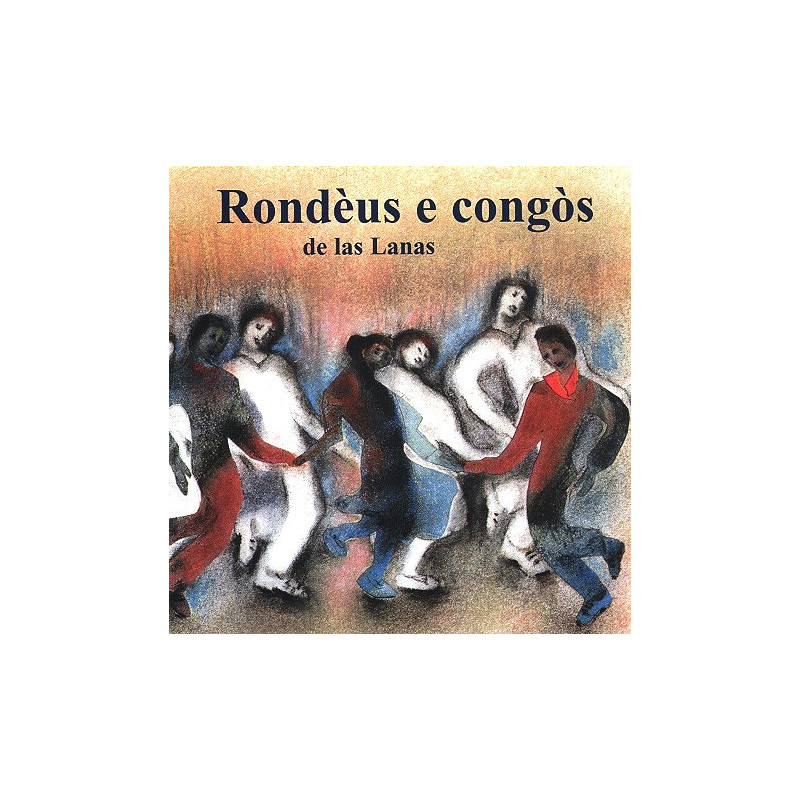Menestrers Gascons - Rondeus e congos de las lanas