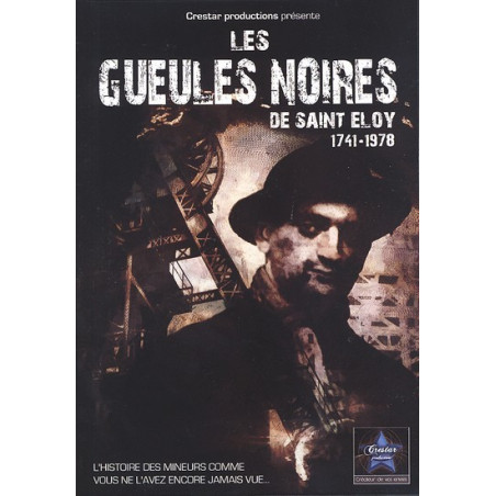 Pascal Cresegut - Les gueules noires de Saint-Eloy