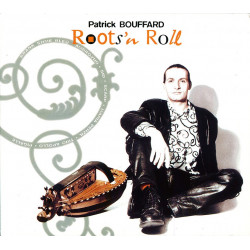 Patrick Bouffard - Roots'n roll