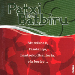 Patxi Eta Batbiru - Compil...