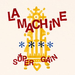 La Machine - Super gain
