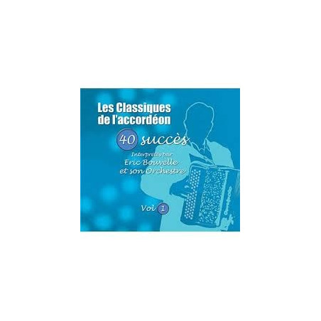 Classiques de l'accordéon - Éric Bouvelle - CD - Musettes - Phonolithe