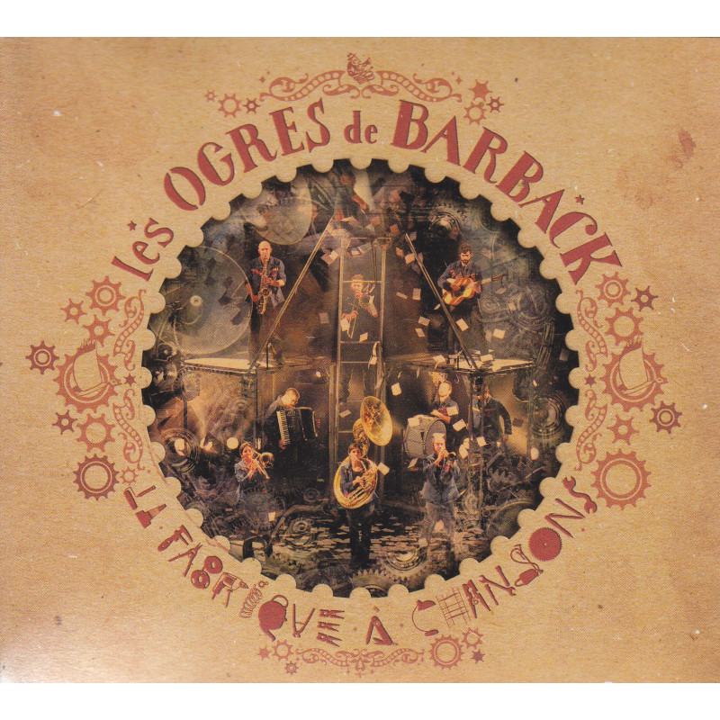 Les Ogres de Barback - La fabrique à chansons