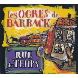 Les Ogres de Barback - Rue du temps