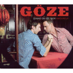 Göze - Quand on est bien amoureux