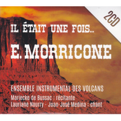 Mariecke de Bussac, Lauriane Nourry, Juan José Médina, Ensemble instrumental des Volcans - Il était une fois E.Morricone