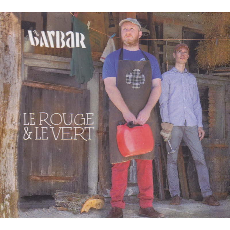 Duo Barbar - Le rouge et le vert